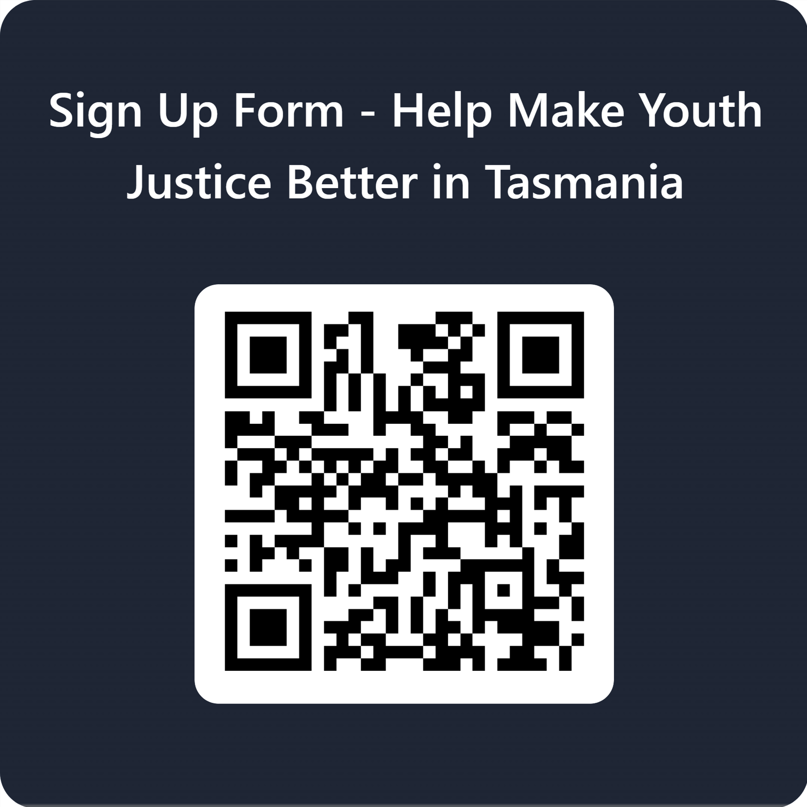 Sign up form - help make Youth Justice better in Tasmania